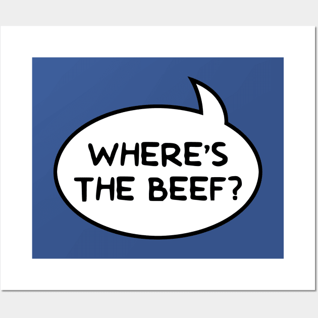 "Where's the Beef?" Word Balloon Wall Art by GloopTrekker